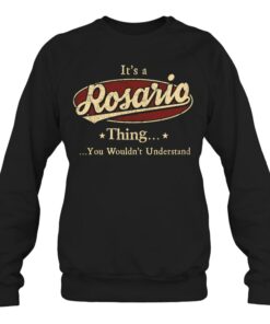 It's an Rosario thing, Personalized Rosario Last Name Sweatshirt