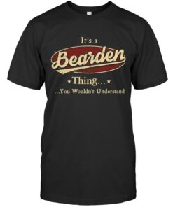 It's an Bearden thing, Personalized Bearden Last Name T Shirt