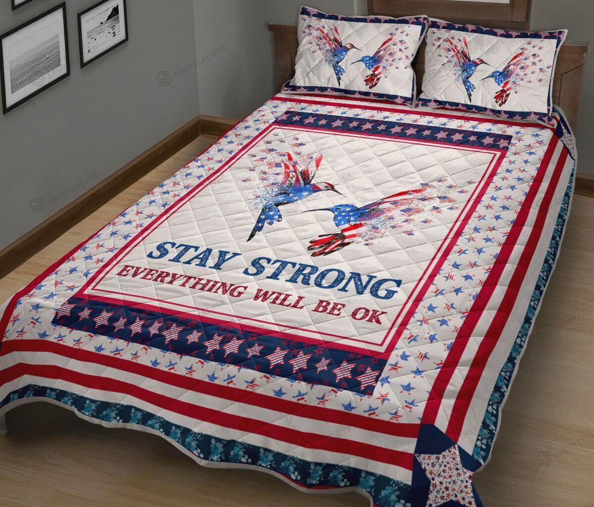 Stay Strong Everything Will Be Ok Hummingbird American Flag Quilt Bed Set