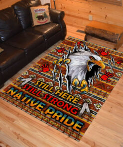 Personalized Still Here Still Strong Native Pride Native American Area Rugs