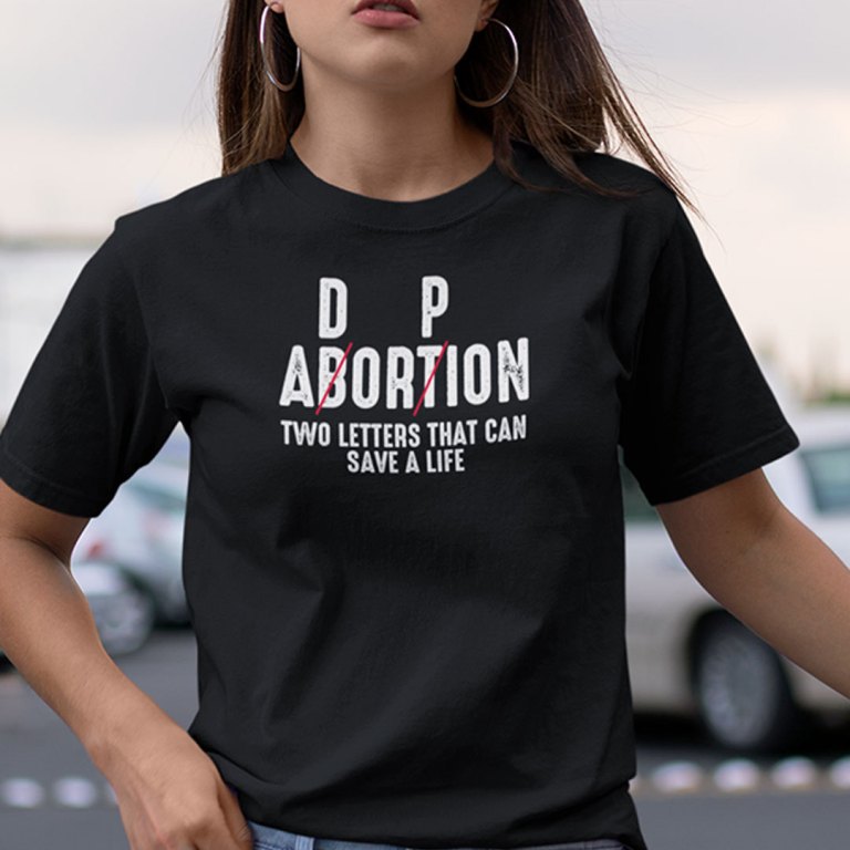 Adoption Not Abortion Shirt Pro Life Two Letters Can Save A Life