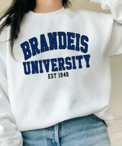 BRANDEIS UNIVERSITY Sweatshirt, BRANDEIS University, Brandeis Shirt, College Sweatshirt, University Shirt, Colege Shirt, Custom University