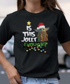 Baby Yoda Christmas Shirt Is This Jolly Enough