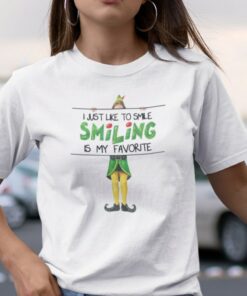 Buddy The Elf Shirt Smiling Is My Favourite