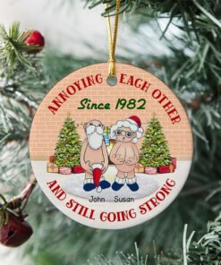 Annoying Each Other Since Plaque Happy Annoying Each Other For Years Personalized Ceramic Ornament 423365