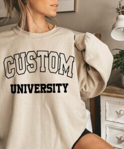Custom College Name Sweatshirt, Personalized University Shirt, College Student Gift