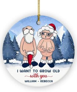 Custom Name I Want to Grow Old with You Ornament Christmas Decor, Personalized Anniversary Present for Old Couple Husband & Wife, 2022 Xmas Gifts Ceramic Ornament