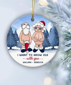 Custom Name I Want to Grow Old with You Ornament Christmas Decor, Personalized Anniversary Present for Old Couple Husband & Wife, 2022 Xmas Gifts Ceramic Ornament