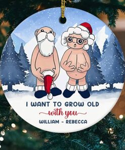 Custom Name I Want to Grow Old with You Ornament Christmas Decor, Personalized Anniversary Present for Old Couple Husband & Wife, 2022 Xmas Gifts Ceramic Ornament