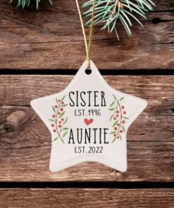 Custom Sister Auntie Ceramic Ornament, New Aunt Christmas Gift, Pregnancy Announcement, Future Aunt Gift, New Baby Announcement Keepsake