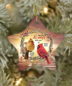 Custom We Are Always With You Cardinal Christmas Ceramic Ornament, Mom Dad Memorial, In Loving Memory, Loss Of Father Mother, Remembrance