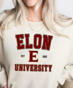 Elon University Sweatshirt, Elon Sweatshirt, College Sweatshirt, University Shirt, Colege Shirt, Custom University, College Student