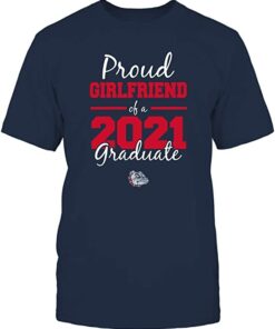 FanPrint Gonzaga Bulldogs, Proud Girlfriend, 2021 Graduation Gift Shirt Gifts for Fans