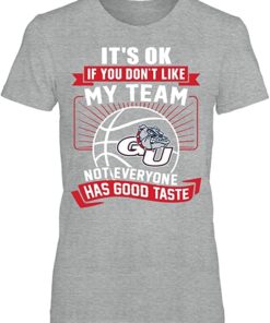 FanPrint Gonzaga Bulldogs Shirt, It's Okay If You Don't Like Premium Women's Shirt Gifts for Fans