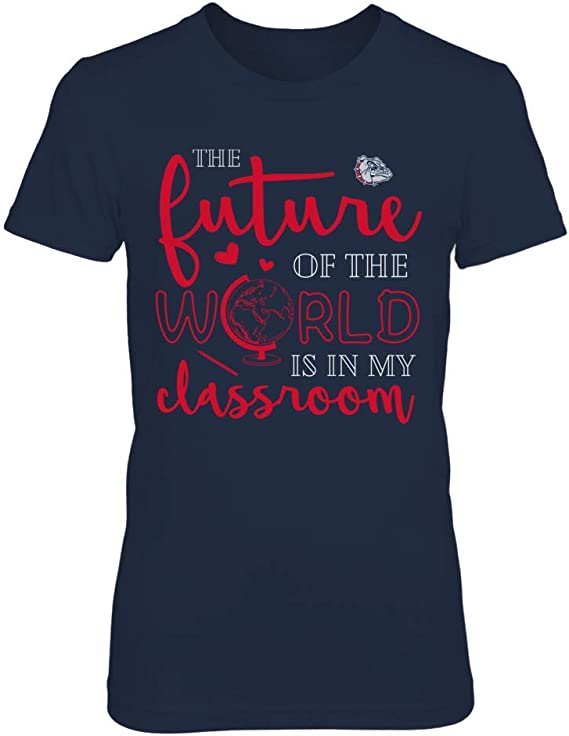 FanPrint Gonzaga Bulldogs Shirt, Teacher, The Future of The World is in My Classroom
