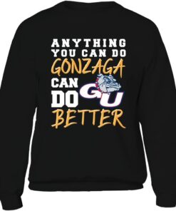 FanPrint Gonzaga Bulldogs Sweatshirt, Zags Can Do It Better Crewneck Sweatshirt