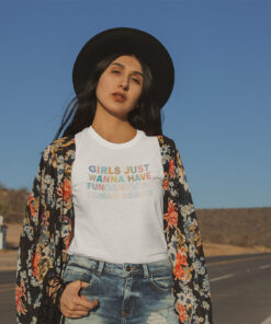 Girls Just Wanna Have Fundamental Human Rights Shirt