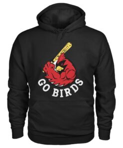 Go Birds Go Cardinals Baseball Sweatshirt Hoodie Cardinal Pride Women Or Mens Sweatshirt Yard Bird A Great Gift For Any Cardinal Lover