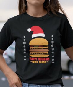Happy Holidays With Cheese Shirt