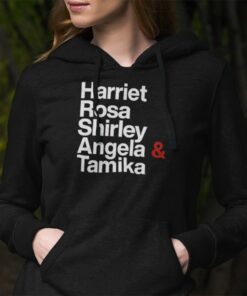 Harriet Rosa Shirley Angela Tamika Hoodie Sweatshirt Feminism