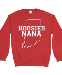 Hoosier Grandma Indiana Hoosier Nana Sweatshirt Grandma Sweatshirt Indiana Map Indiana Gifts for Grandma