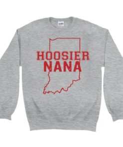 Hoosier Grandma Indiana Hoosier Nana Sweatshirt Grandma Sweatshirt Indiana Map Indiana Gifts for Grandma