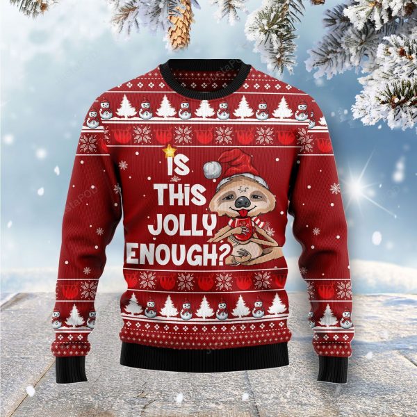 Is This Jolly Enough Sloth Christmas Ugly Sweater, Ugly Sweater, Christmas Sweaters, Hoodie, Sweater