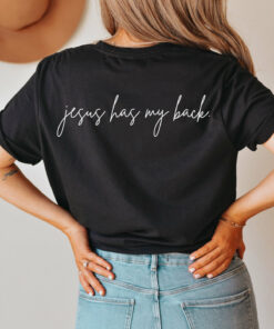 Jesus Has My Back Christian T-Shirt