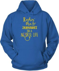Kansas Jayhawks Hoodie, Nurse Rockin Life Team Hoodie Gifts for Fans