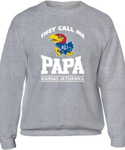 Kansas Jayhawks Hoodie, They Call Me Papa