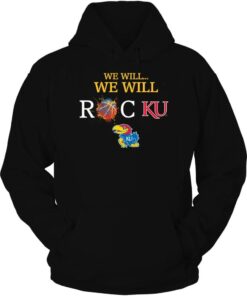 Kansas Jayhawks Hoodie, We Will Rock U