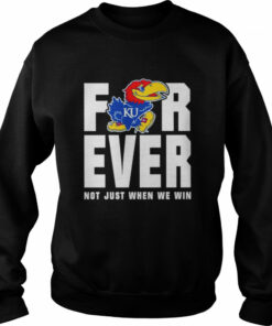 Kansas Jayhawks Men’s Basketball Forever Not Just When We Win Shirt