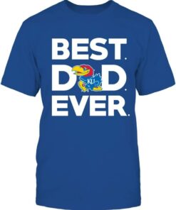 Kansas Jayhawks Shirt, Best Dad Ever