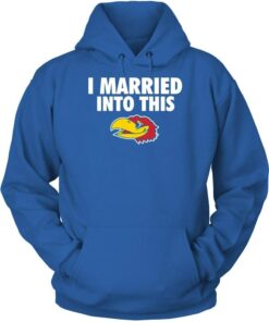 Kansas Jayhawks Shirt, I Married Into This Gifts for Fans