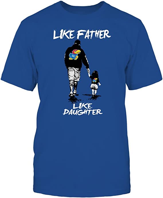 Kansas Jayhawks Shirt, Like Father Like Daughter