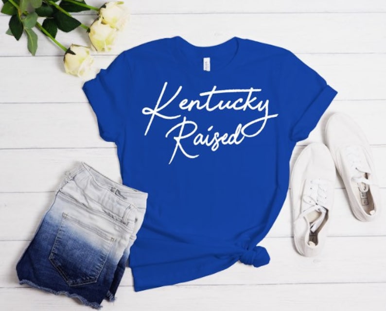 Kentucky Raised T-shirt Kentucky Girl T-shirt Home State Shirt, Kentucky Shirt