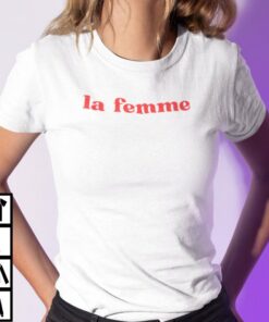La Femme T Shirt Feminist Tee