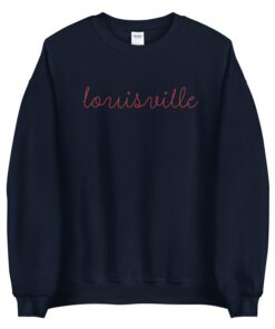Louisville Crewneck Sweatshirt - Louisville Women's Shirt - Louisville Bachelorette - Louisville Sweatshirt - Louisville Crewneck