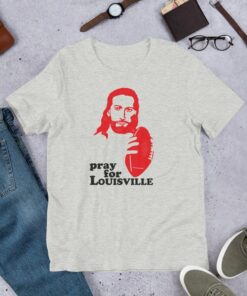Louisville T-Shirt, Pray for Louisville