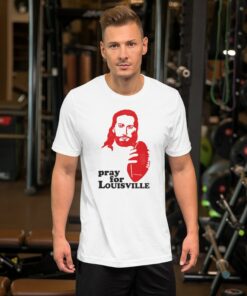 Louisville T-Shirt, Pray for Louisville