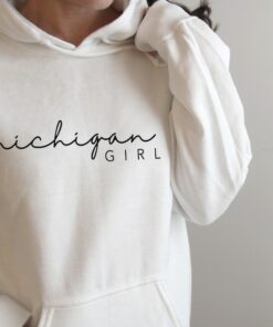 Michigan Girl Hoodie, Michigan Sweatshirt, Michigan State Hoodie, Cute Michigan Hoodie, Michigan Gifts, Home State Hoodie, Great Lakes State