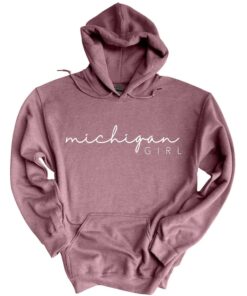 Michigan Girl Hoodie, Michigan Sweatshirt, Michigan State Hoodie, Cute Michigan Hoodie, Michigan Gifts, Home State Hoodie, Great Lakes State