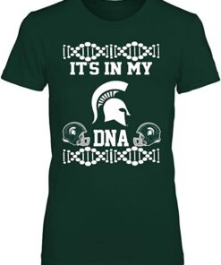Michigan State Spartans Shirt Michigan State It's in My DNA