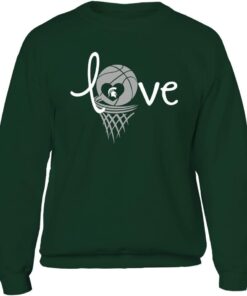 Michigan State Spartans Sweatshirt Love Michigan State Basketball