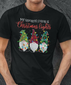 My Favorite Color Is Christmas Lights Shirt Gnome Christmas Lights