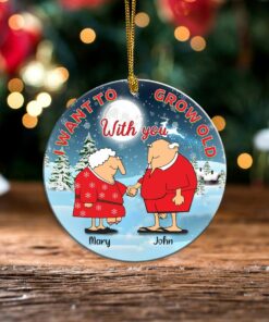 Personalized I want to grow Old with you Ornament, Naughty grandma and grandpa, couple gift, Merry Christmas Old Couple Ornament