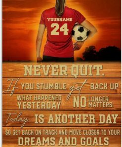 Personalized Never Quit If You Stumble Get Back Up Poster, Custom Name Soccer Girl Poster Wall Art Prints Canvas Gifts For Soccer Players