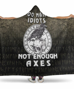 Personalized Too Many Idiots Not Enough Axes Viking Hooded Blanket