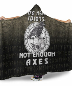 Personalized Too Many Idiots Not Enough Axes Viking Hooded Blanket