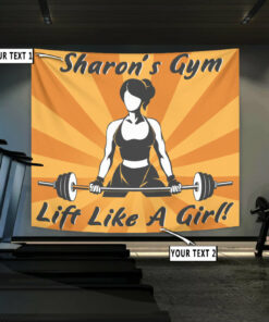 Personalized Women Weightlifting Banner Flag Tapestry Home Gym Decor Gym Gift Lift Like A Girl